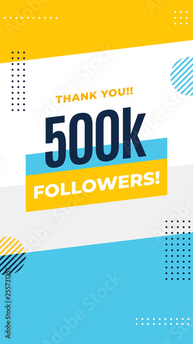 Thank you 500k followers story post background template design. flyer banner for celebrating many followers in online social media platform. Minimal modern abstract vector style.