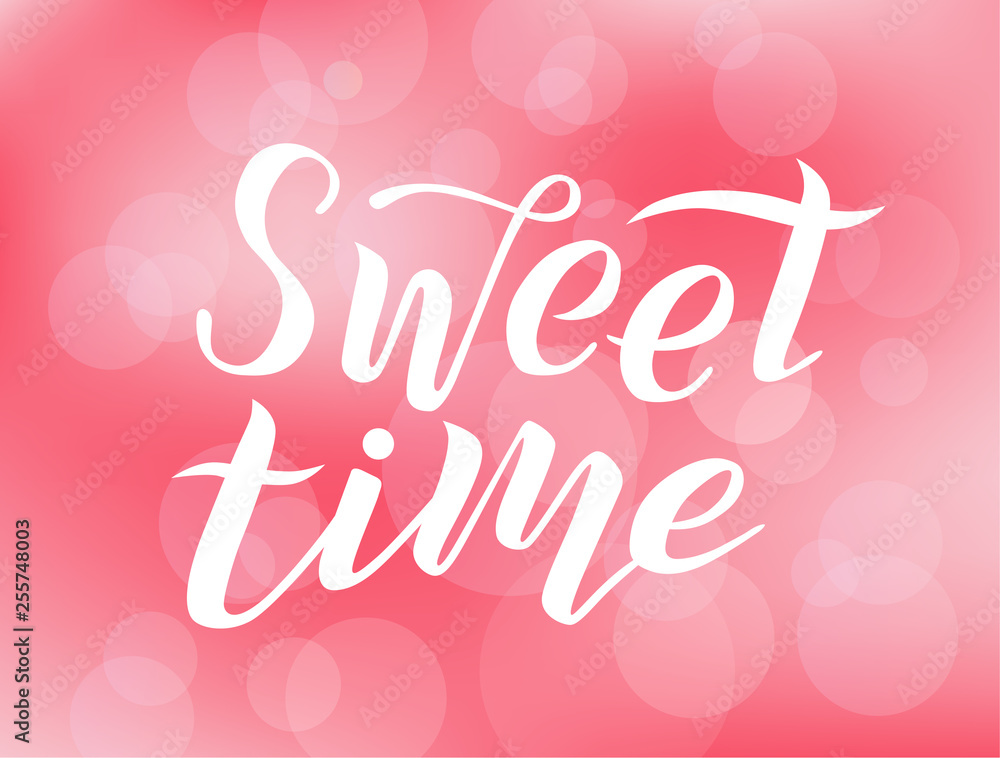 Sweet time white lettering text on pink background with lights. Handmade brush calligraphy vector illustration. Sweet time vector design for poster, logo, decor, card, banner, postcard and print. 