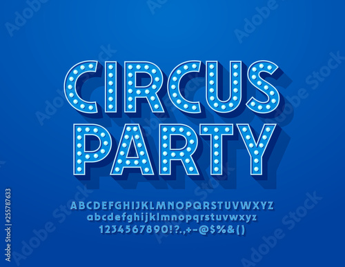 Vector blue poster Circus Party with electric Font. Glowing Light bulb Alphabet Letters for Entertainment Marketing