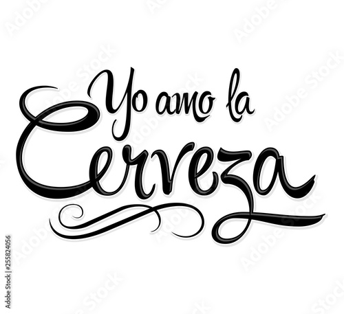 Yo Amo la Cerveza, I Love Beer Spanish text vector lettering