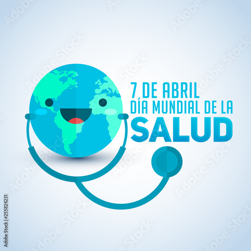 Dia Mundial de la Salud, World Health Day April 7 Spanish text, Earth with stethoscope vector illustration photo