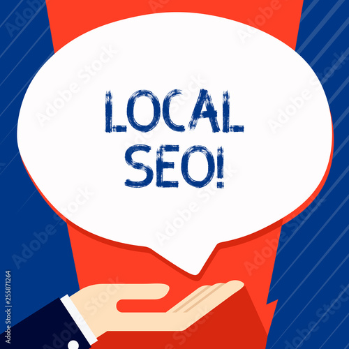 Conceptual hand writing showing Local Seo. Concept meaning incredibly effective way to market your near business online Palm Up in Supine position Donation Hand Sign Speech Bubble