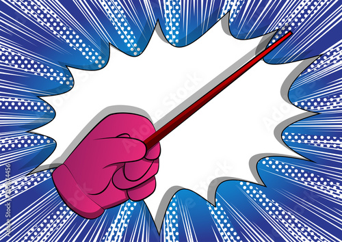 Vector cartoon hand with Magic Stick. Illustrated hand on comic book background.