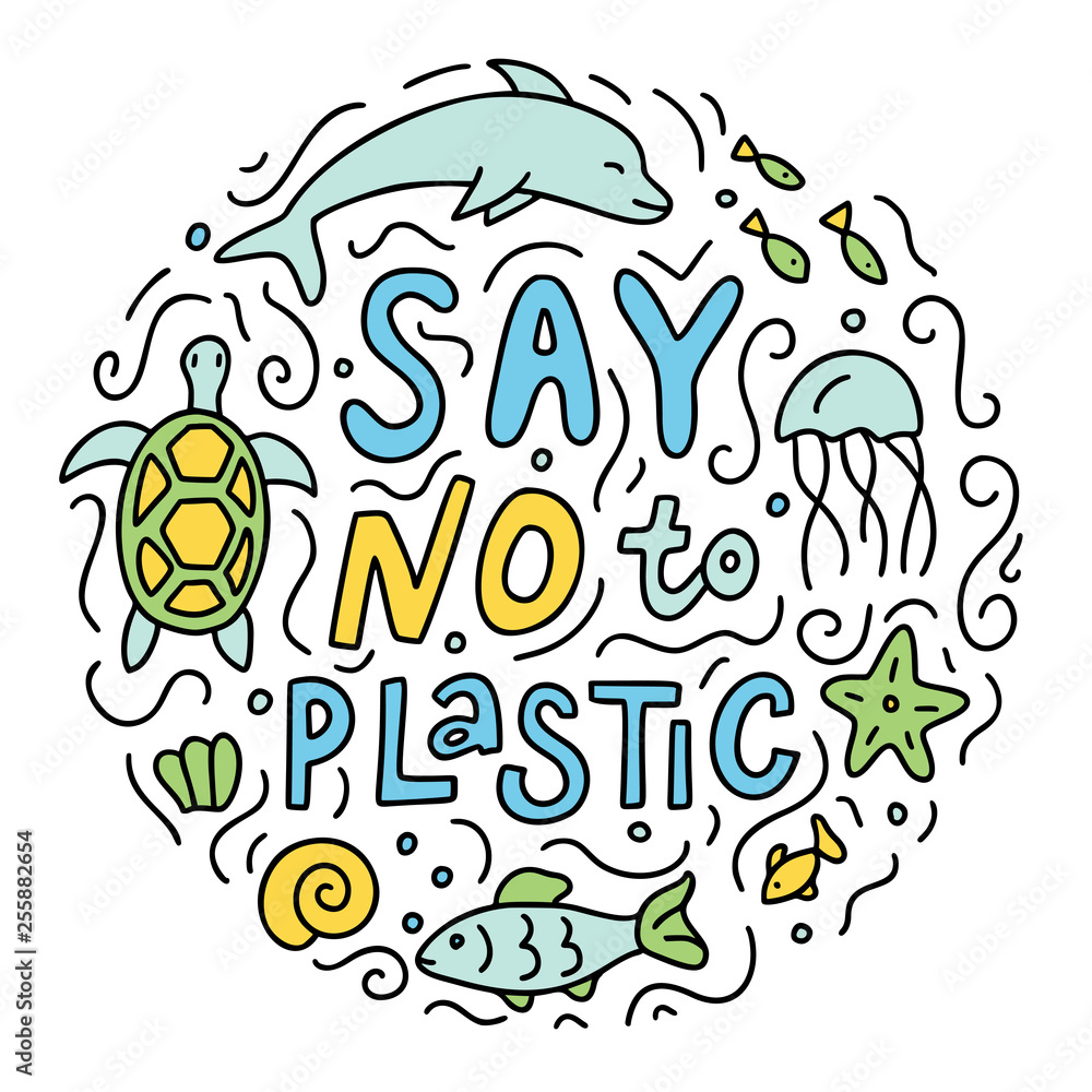 Say no to plastic. Colored cute doodle concept. Vector illustration for mugs, bags, t-shirts or postcards.
