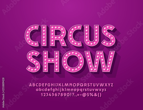Vector violet banner Circus Show with Vintage Font. Lamp Illuminated Alphabet Letters, Numbers and Symbols.