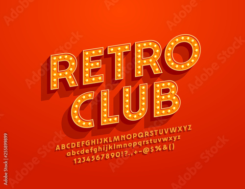 Vector bright logotype Retro Club with illuminated Font. Vintage electric Lamp Alphabet Letters, Numbers and Symbols