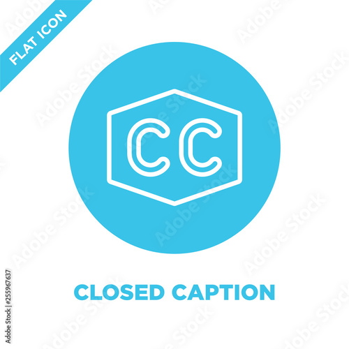 closed caption icon vector from accessibility collection. Thin line closed caption outline icon vector  illustration. Linear symbol for use on web and mobile apps, logo, print media.