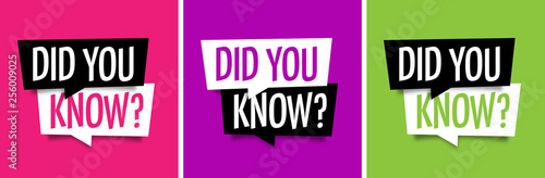 Did you know ?