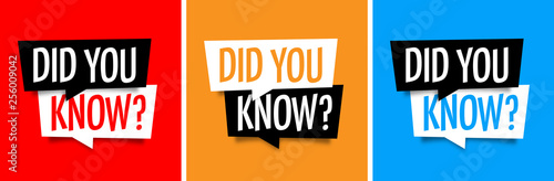 Did you know ?