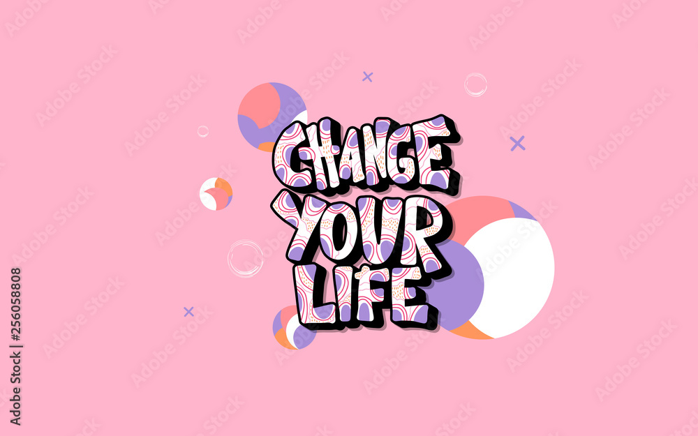 Naklejka premium Change your life handwritten vector lettering.