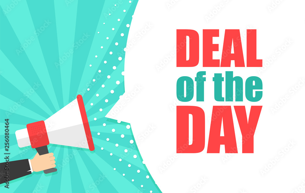 Obraz premium Male hand holding megaphone with Deal of the day speech bubble. Loudspeaker. Banner for business, marketing and advertising. Vector illustration.