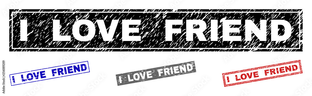 Grunge I LOVE FRIEND rectangle stamp seals isolated on a white background. Rectangular seals with grunge texture in red, blue, black and gray colors.