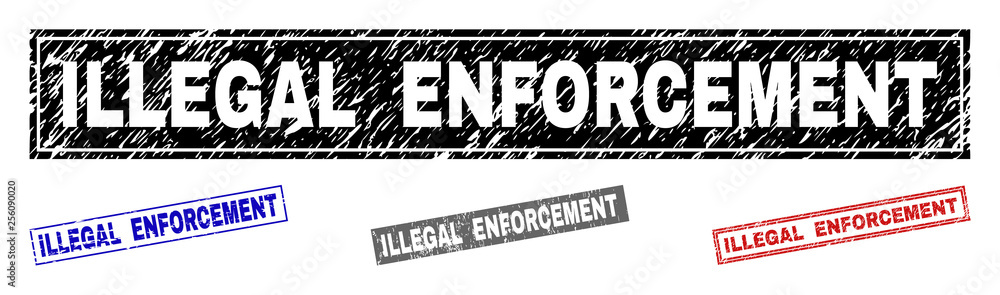 Obraz premium Grunge ILLEGAL ENFORCEMENT rectangle stamp seals isolated on a white background. Rectangular seals with grunge texture in red, blue, black and gray colors.