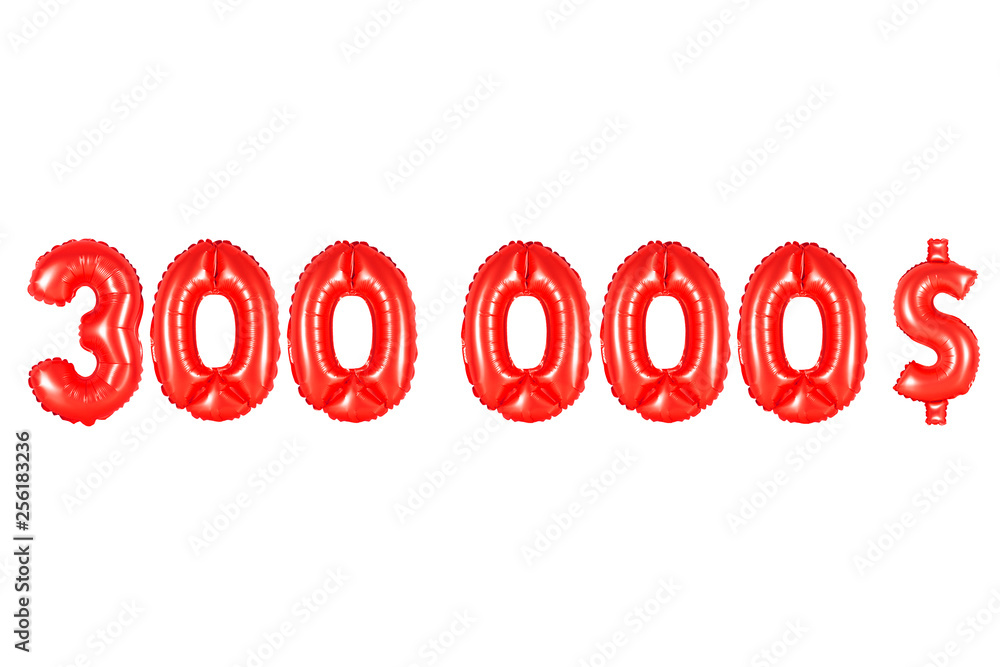 three hundred thousand dollars, red color three hundred thousand dollars, red color
