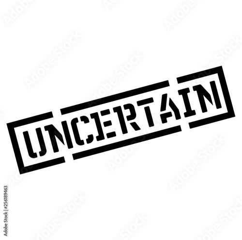 uncertain black stamp