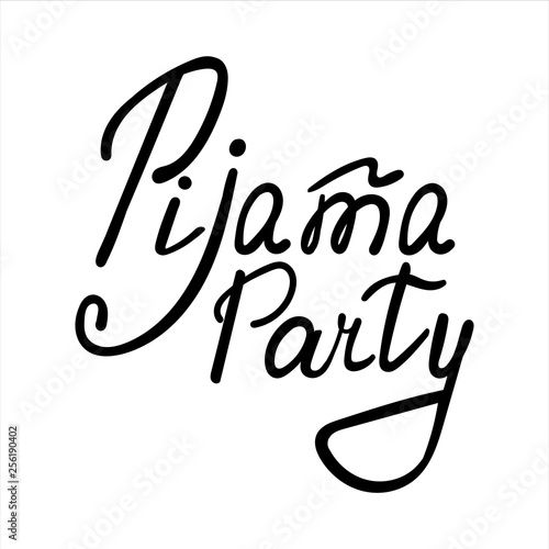 Cute print with lettering. Pijama Partyt - Vector