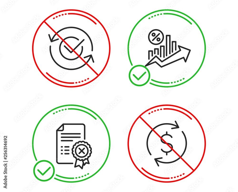 Do or Stop. Reject certificate, Approved and Loan percent icons simple set. Dollar exchange sign. Decline file, Refresh symbol, Growth chart. Banking rates. Business set. Vector Do or Stop. Reject certificate, Approved and Loan percent icons simple set. Dollar exchange sign. Decline file, Refresh symbol, Growth chart. Banking rates. Business set. Vector