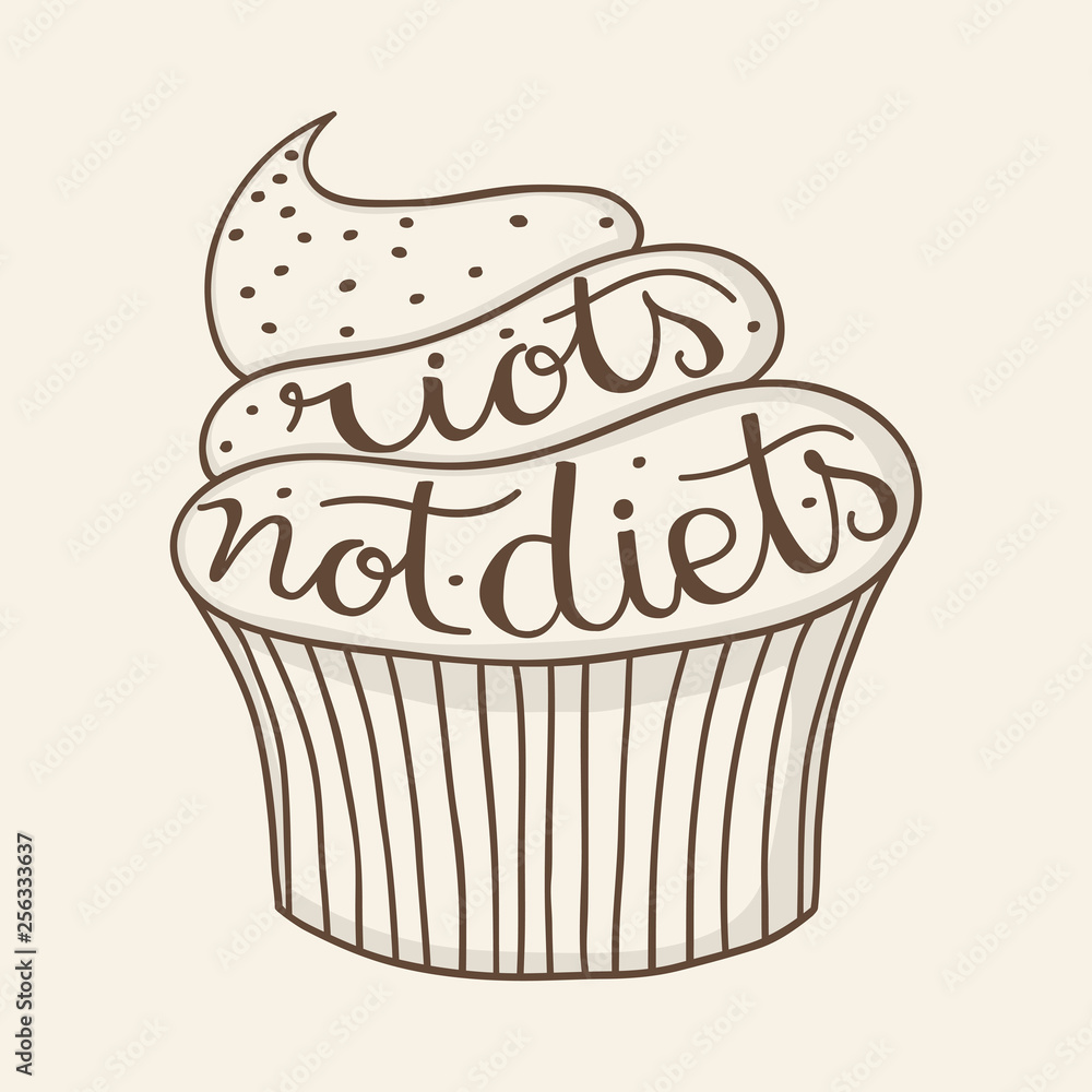 Riots not diets cupcake