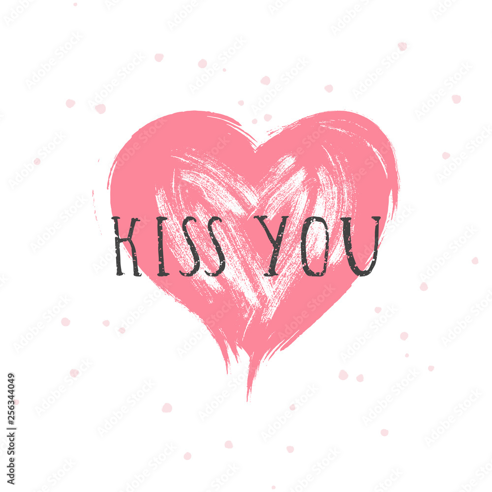 Vector illustration with hand drawn text KISS YOU and grunge heart on white background.