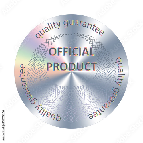 Official product. Round hologram imitating sticker. Vector award or warranty for label design