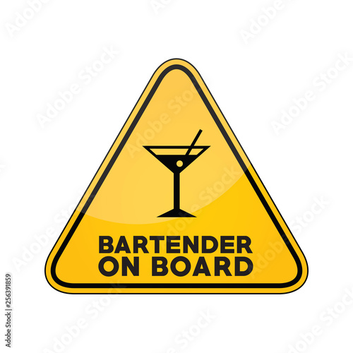 Bartender on board yellow car window warning sign