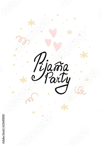 Cute hand drawn Pijama Party card . vector print.