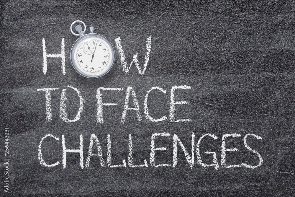 Fototapeta premium how to face challenges watch