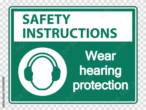 Safety instructions Wear hearing protection on transparent background