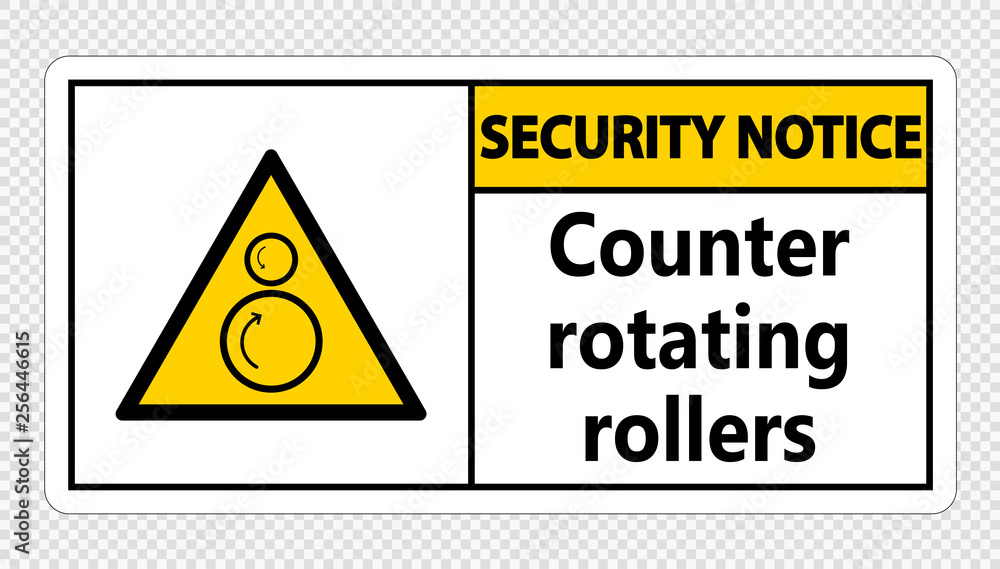 Obraz premium Security notice counter rotating rollers sign on transparent background