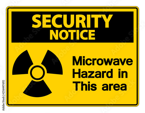 Security notice Microwave Hazard Sign on white background