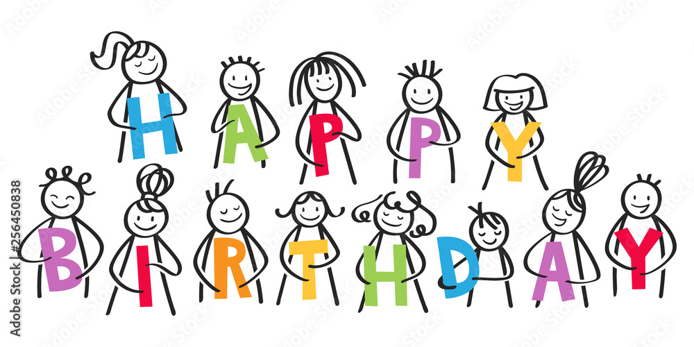 HAPPY BIRTHDAY stick figures holding colorful letters HAPPY BIRTHDAY stick figures holding colorful letters
