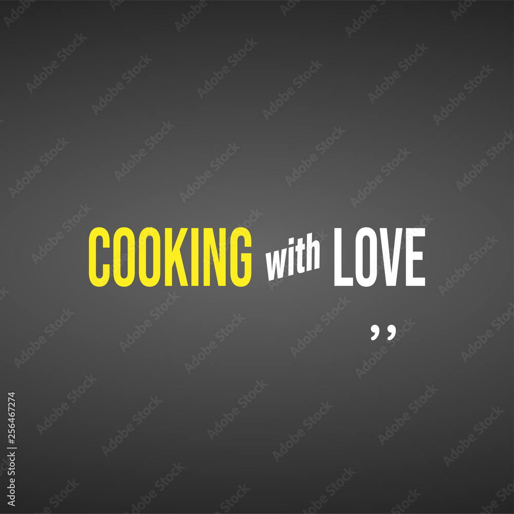cooking with love. Love quote with modern background vector Stock