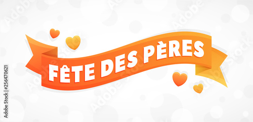 Fête des Pères - Bonne fête papa