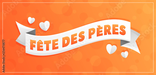 Fête des Pères - Bonne fête papa