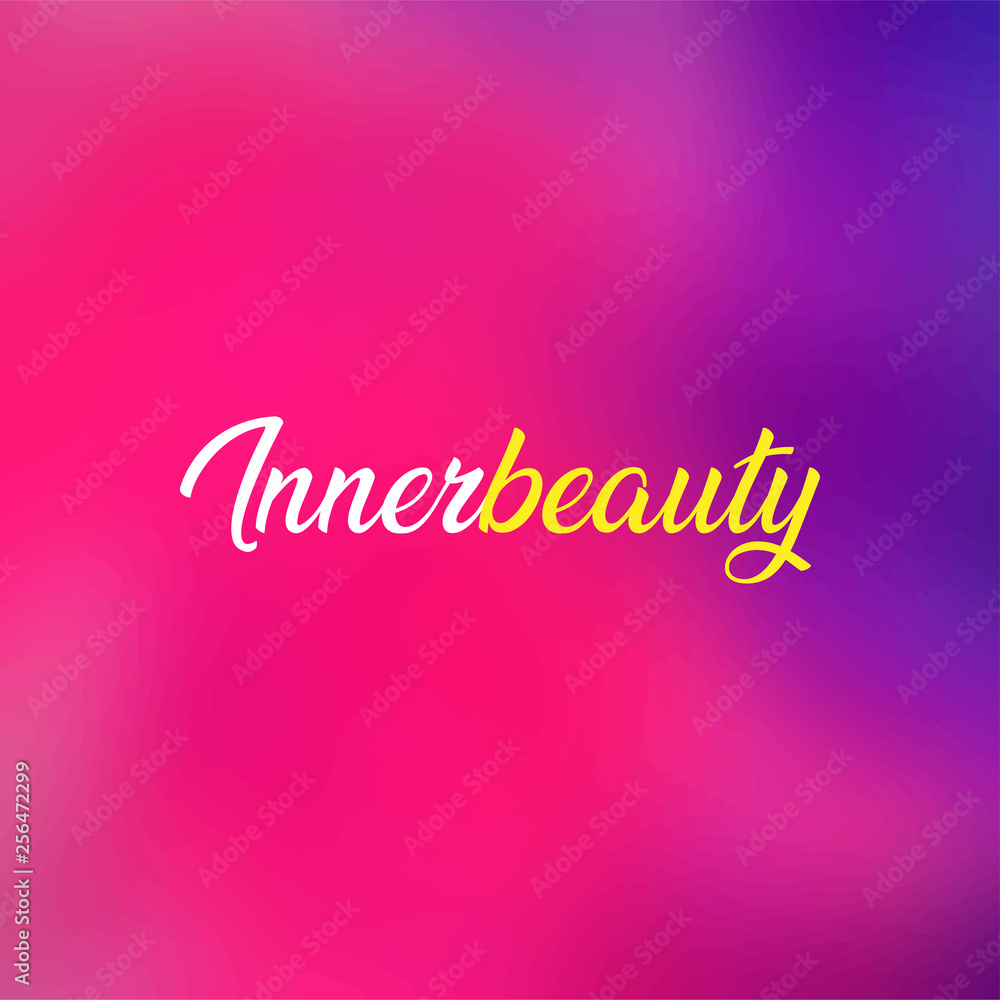 innerbeauty. Love quote with modern background vector