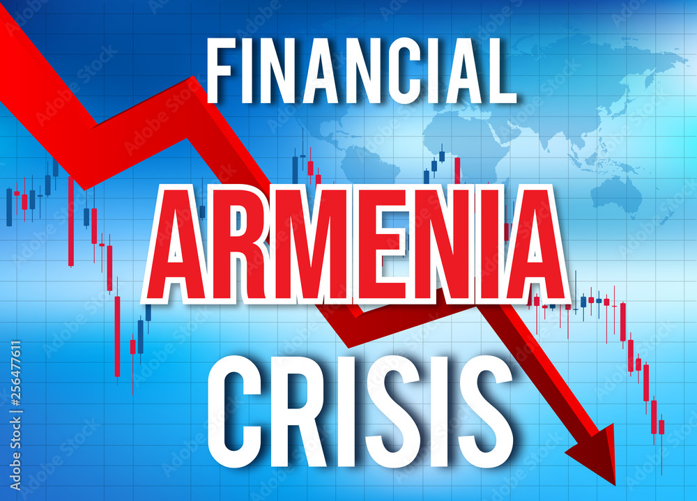 Armenia Financial Crisis Economic Collapse Market Crash Global Meltdown.