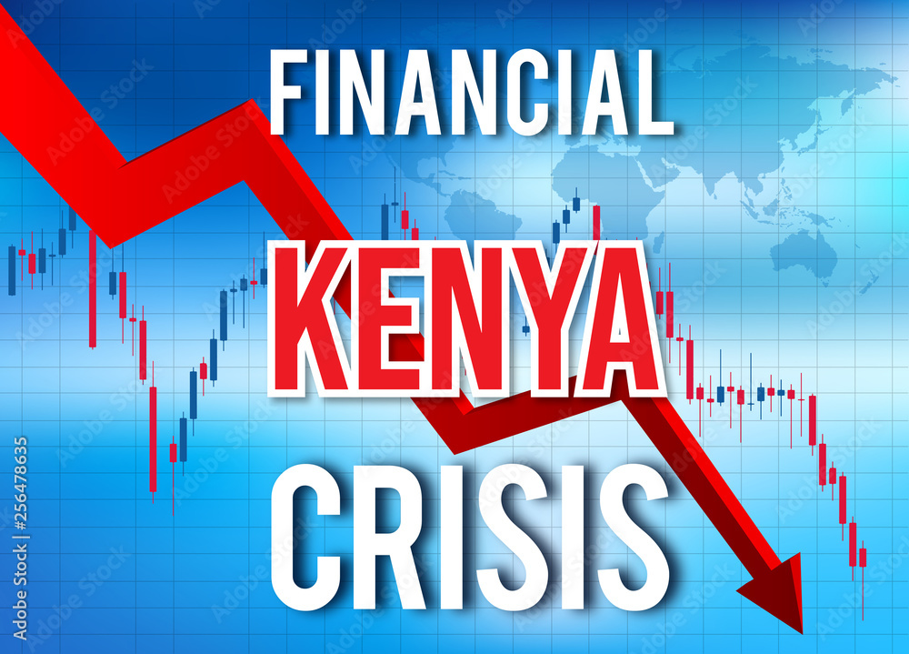 Kenya Financial Crisis Economic Collapse Market Crash Global Meltdown.