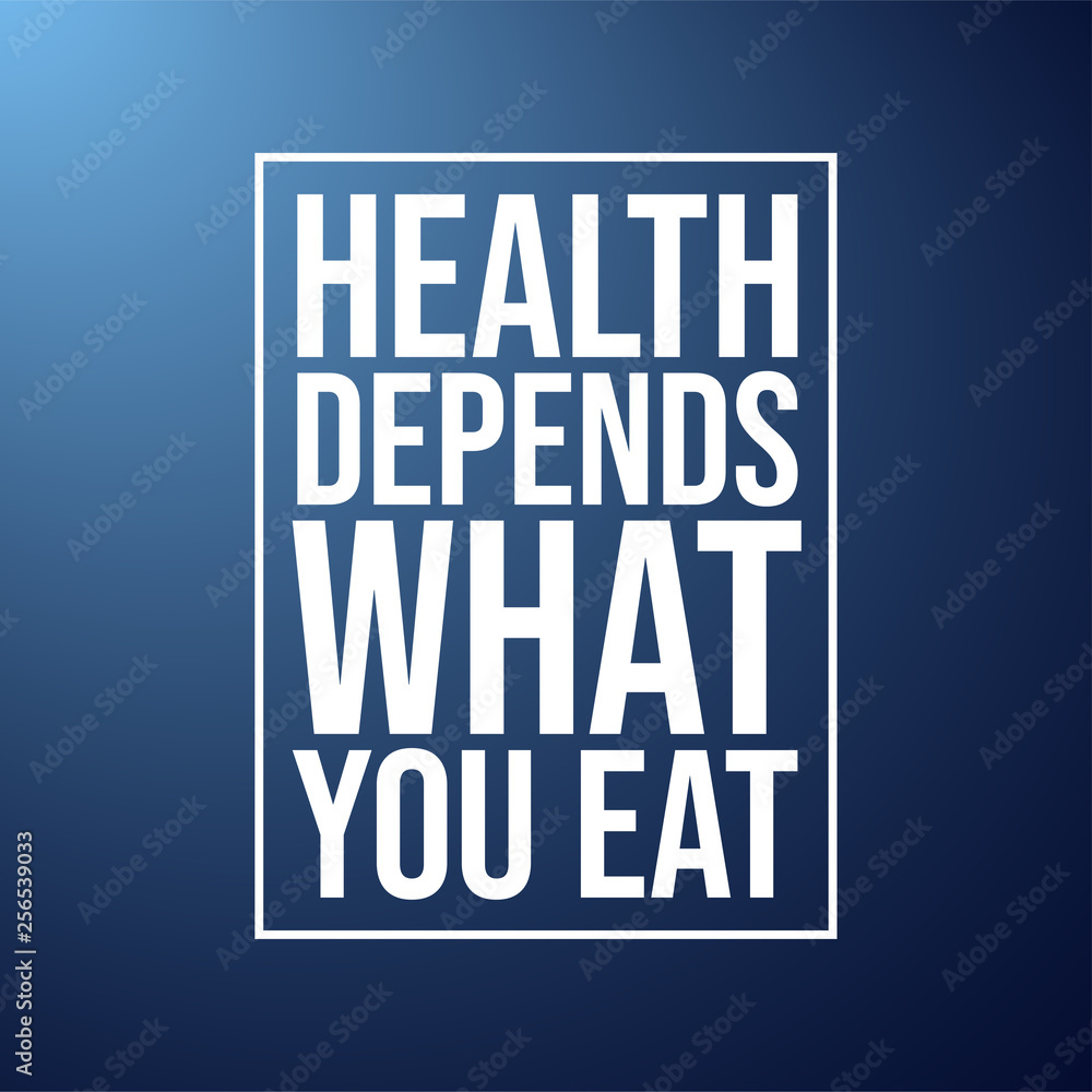 Health depends what you eat. Motivation quote with modern background vector
