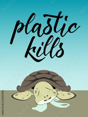 Plastic kills inscription - hand lettering. Plastic pollution - environmental problem. Turtle eats plastic bag illustration. Vector.