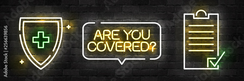 Vector set of realistic isolated neon sign of Are You Covered frame logo for template decoration and mockup covering on the wall background. Concept of insurance and healthcare.