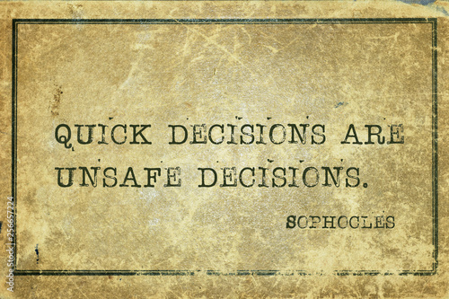 quick decisions Sophocles