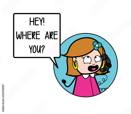 Angry Cartoon Lady Talking on Phone asking where are you Vector Concept