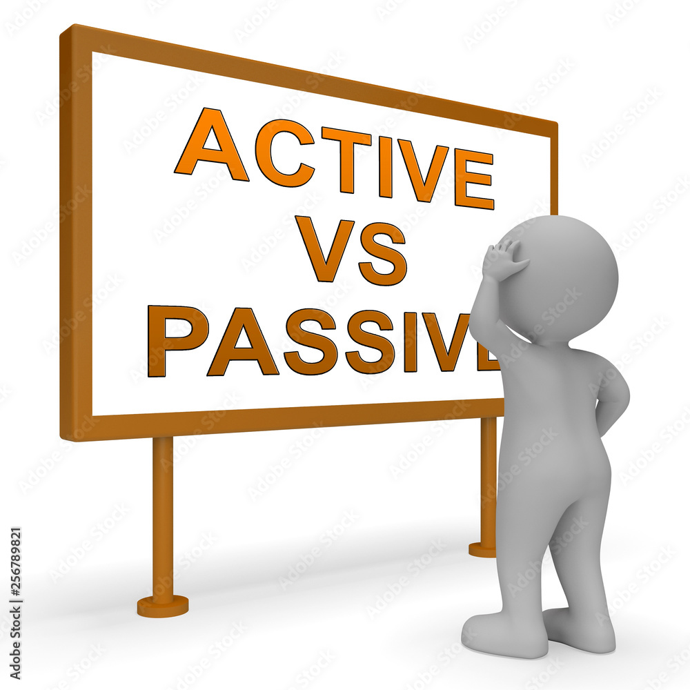 Active Vs Passive Signpost Means Positive Attitude 3d Illustration Active Vs Passive Signpost Means Positive Attitude 3d Illustration