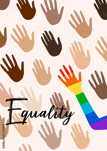 Poster with hands and quote equality. Flag of pride spectrum, homosexuality, equality emblem. Parades event announcement banner, poster typographic vector design. 
