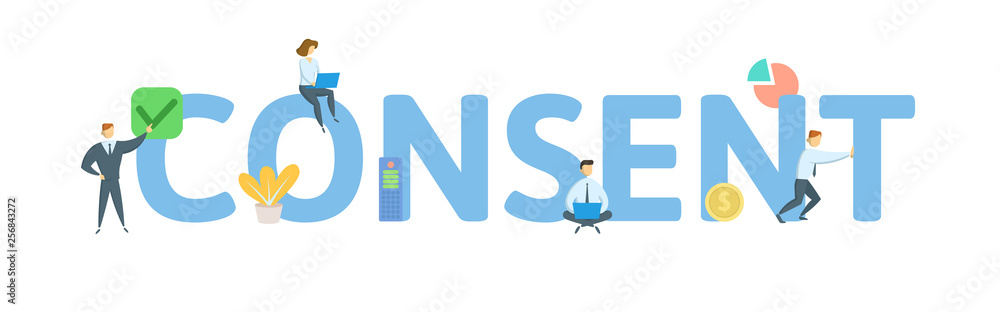 CONSENT. Concept with people, letters and icons. Colored flat vector illustration. Isolated on white background. CONSENT. Concept with people, letters and icons. Colored flat vector illustration. Isolated on white background.