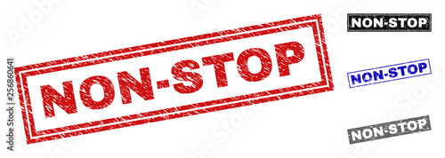 Grunge NON-STOP rectangle stamp seals isolated on a white background. Rectangular seals with grunge texture in red, blue, black and gray colors.