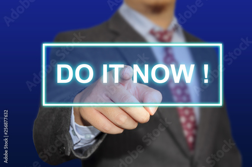 Do It Now, Motivational Inspirational Quotes