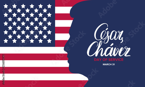 Cesar Chavez Day. Day of service and learning. Poster with handwritten calligraphy text and USA flag. The official national american holiday, celebrated annually. Poster, banner and background photo
