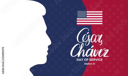 Cesar Chavez Day. Day of service and learning. Poster with handwritten calligraphy text and USA flag. The official national american holiday, celebrated annually. Poster, banner and background photo