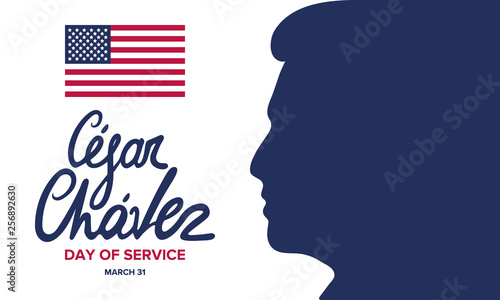 Cesar Chavez Day. Day of service and learning. Poster with handwritten calligraphy text and USA flag. The official national american holiday, celebrated annually. Poster, banner and background photo